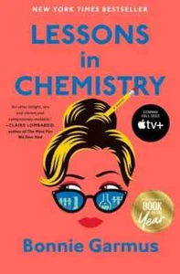 Lessons in Chemistry : A Novel by Bonnie Garmus (2022, Hardcover) - Imagen 1 de 1