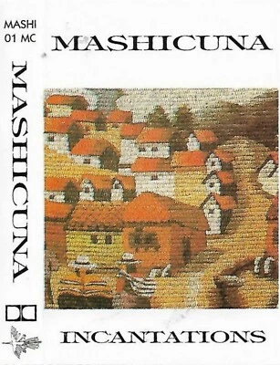 Mashicuna ‎Incantations CASSETTE ALBUM Latin Quechua Viento De Los Andes - Image 1 of 4
