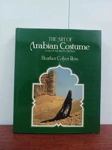 The Art of Arabian Costume: A Saudi Arabian Profile (English and Arabic Edit... - Bild 1 von 24