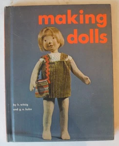 Making Dolls H Witzig & G E Kuhn 1970 2nd Printing Hardbound P7819 - Bild 1 von 1