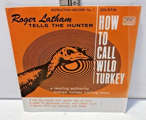 Vintage 33 1/2 RPM How to Call Wild Turkey von Roger Latham Vinyl Schallplatte - Bild 1 von 4