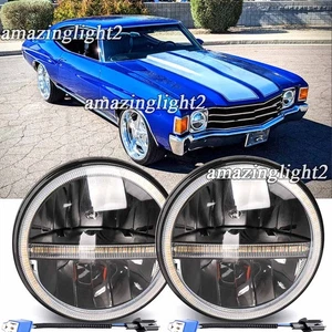 Pair 7" INCH Round LED Headlights HI/LO Halo Fit Chevy Chevelle 1971 1972 1973 - Picture 1 of 10