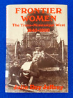 Frontier Women The Trans-Mississipi West 1840-1880 Hardcover Free Shipping