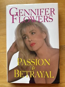 Passion and Betrayal by Gennifer Flowers - Signed - First Edition - HC/DJ - Picture 1 of 5