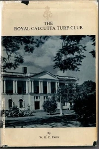The Royal Calcutta Turf Club : W. G. C. Frith - Picture 1 of 2