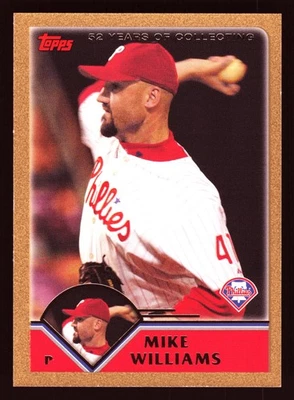 Mike Williams Philadelphia Phillies 2003 Topps Traded Gold #T98 SN /2003 - Image 1 of 2