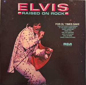 ELVIS PRESLEY - RAISED ON ROCK / FOR OL' TIMES SAKE LP VGC 10 TRACKS 1973 RCA - Picture 1 of 2