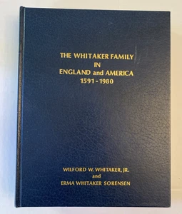 The Whitaker Family in England and America 1591-1980 Family History Genealogy - Bild 1 von 15