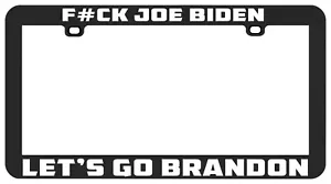 Let's Go Brandon FJB Fck F#CK Joe Biden license plate frame holder tag 2 - Picture 1 of 4