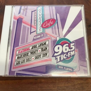 Acoustic Cafe Volume III CD 96.5 TIC-FM 2004 Hits Compilation Pop Rock - Bild 1 von 3