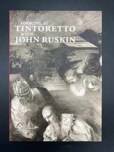 Auf der Suche nach Tintoretto mit John Ruskin (2018) herausgegeben von Emma Sdegno - selten! - Bild 1 von 11