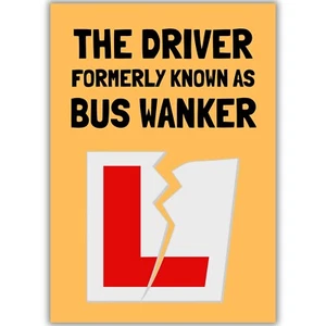 LUSTIGE NEUFAHRER GLÜCKWUNSCHKARTE, Buswichser, bestandene Fahrprüfung, Ihn, Sie - Bild 1 von 8