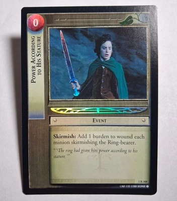 LOTR TCG Fellowship of the Ring POWER ACCORDING TO HIS STATURE 1R308 FOIL NM - Image 1 of 3