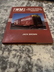 Western Maryland Railway WM Color Guide to Freight and Passenger Equipment Brown - Picture 1 of 6