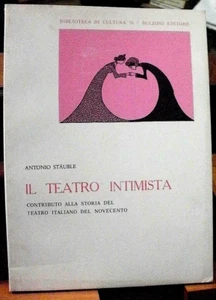 Stauble IL TEATRO INTIMISTA contributo alla storia del teatro italiano / Bulzoni - Imagen 1 de 1
