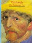 Van Gogh: The Passionate Eye (Disco..., Bonafoux, Pasca
