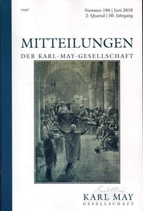Mitteilungen der Karl-May-Gesellschaft (KMG). Nummer 196, Juni 2018. 50. Jahrgan - Picture 1 of 1