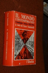 Il mondo contemporaneo cronologia storica 1870/1974 Santarelli L'Unità L18 ^ - Imagen 1 de 1