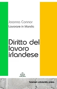 Lavorare in Irlanda: Diritto del lavoro irlandese by Julia Lazzara Paperback Boo - Picture 1 of 1
