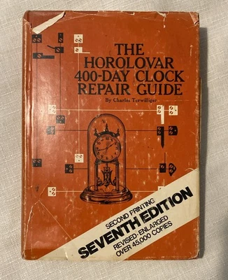 The Horolovar 400 Day Clock Repair Guide C Terwilliger 7th Edition Hardcover Vtg Foto 1 de 4