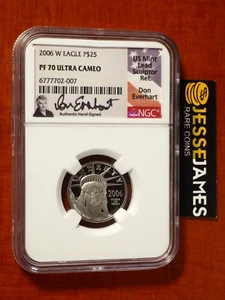 2006 W $25 PROOF PLATINUM EAGLE NGC PF70 ULTRA CAMEO DON EVERHART SIGNED 1/4 OZ - Picture 1 of 2