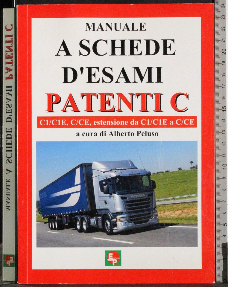 MANUALE A SCHEDE D'ESAMI PATENTE C. ALBERTO PELUSO. EDIZIONI PELUSO. 1ED. - Immagine 1 di 2