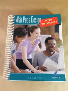 WEB PAGE DESIGN WITH XHTML / CSS By Alec Fehl 2008. VERY GOOD CONDITION π - Picture 1 of 11