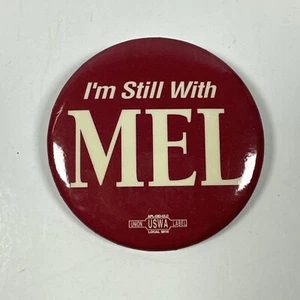 Mel Carnahan I'm Still With Mel Button Missouri Governor 2.25 inches Vintage - Picture 1 of 5