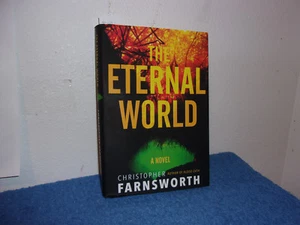 The Eternal World by Christopher Farnsworth (2015, Hardcover)...FIRST EDITION - Picture 1 of 4