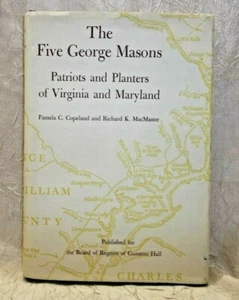 Genealogy The Five George Masons Patriots and Planters of Virginia and Maryland - Picture 1 of 10