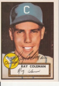 Ray Coleman - Signed 1952 Topps Reprint Original Autograph White Sox Dec. 2010 - Picture 1 of 1