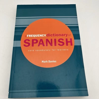 A FREQUENCY DICTIONARY OF SPANISH: CORE VOCABULARY FOR By Mark Davies - Image 1 of 4
