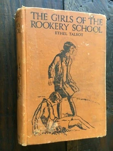 THE GIRLS OF THE ROOKERY SCHOOL by ETHOL TALBOT  - Imagen 1 de 4