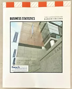 Business Statistics Book, 3rd /Third Custom Edition for Baruch College - Picture 1 of 1