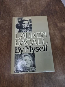 1978 Lauren Bacall By Myself Hardcover Book First Edition DJ - Picture 1 of 10