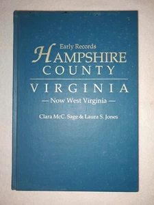 Early Records Hampshire County Virginia Sage & Jones 1990 reproduction hb fair c - Imagen 1 de 12