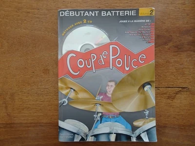 COUP DE POUCE BATTERIE débutant volume 2, Denis Roux, 2 CD inclus, 2011 - Immagine 1 di 4