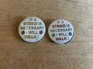 UAW Union Strike Pinback Button Pin If Necessary I Will Walk Vtg Pair Auto Work - Picture 1 of 24