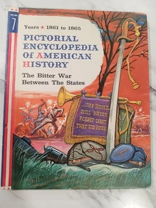 Pictorial Encyclopedia Of American History Vol. 7 Years 1861-1865 Civil War Book - Picture 1 of 2