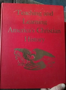 Teaching and Learning America's Christian History : The Principle Approach - Picture 1 of 5