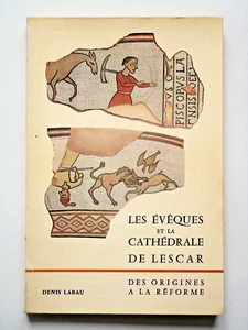Les évêques et la cathédrale de Lescar Pyrénées-Atlantiques Béarn Tombes royales - Picture 1 of 12