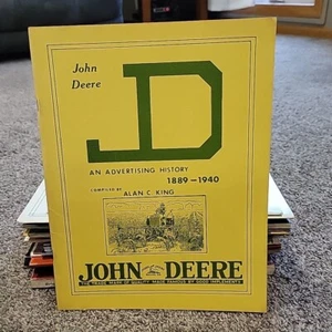 John Deere An Advertising History 1889-1940 Compilación de Alan C. King Book - Imagen 1 de 8