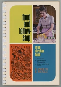 Religious Cookbook FOOD AND FELLOWSHIP CHRISTIAN HOME Nice in original box - Picture 1 of 7