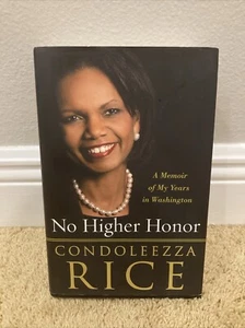 Condoleezza Rice SIGNED No Higher Honor 1st Edition Hardcover! - Foto 1 di 11