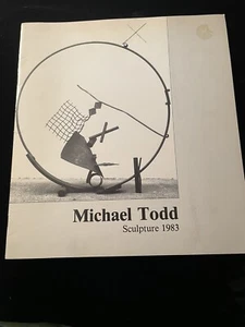 Michael Todd Sculpture 1983 Exhibition Catalog California State University - Bild 1 von 14