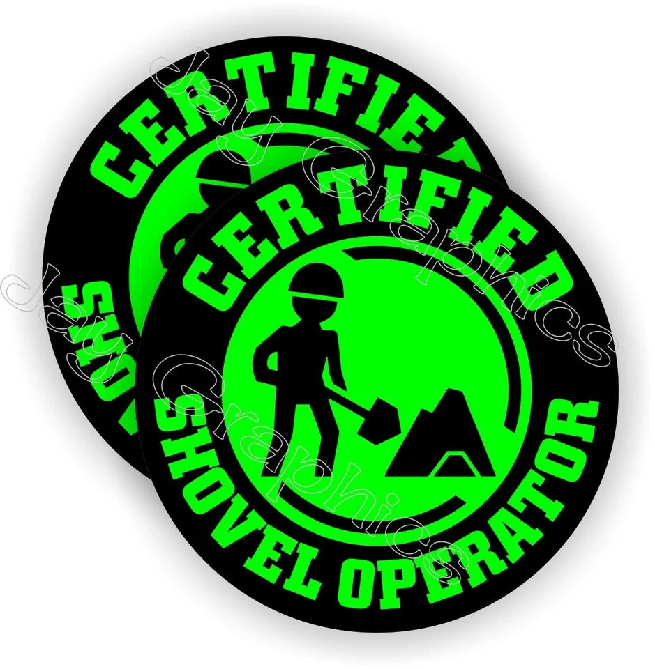 (2x) Certified Shovel Operator Funny Hard Hat Stickers Safety Helmet Decals