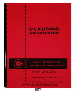 Clausing Colchester 17" 8000 Ser Lathe sn:07190-08393 Instruct-Part Manual #1874 - Picture 1 of 12