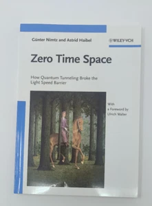 Zero Time Space: How Quantum Tunneling Broke the Light Speed Barrier Paperback - Imagen 1 de 7