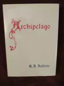 R.A. Lafferty - ARCHIPELAGO - 1st (SCARCE !) - Foto 1 di 1