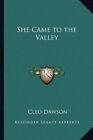 She Came To The Valley By Cleo Dawson **Brand New**